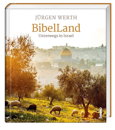 BibelLand: Unterwegs in Israel von St. Benno Verlag GmbH