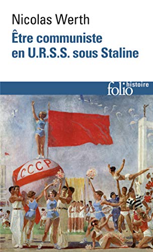 Être communiste en U.R.S.S. sous Staline von Folio