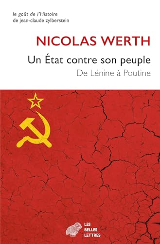 Un État contre son peuple: De Lénine à Poutine von BELLES LETTRES