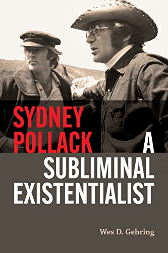 Sydney Pollack: A Subliminal Existentialist