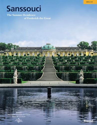 Schloss Sanssouci, englisch: The Summer Residence of Frederick the Great (Guide Books on the Heritage of Bavaria & Berlin S.)