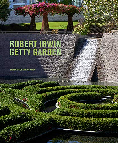 Robert Irwin Getty Garden (Getty Publications –)