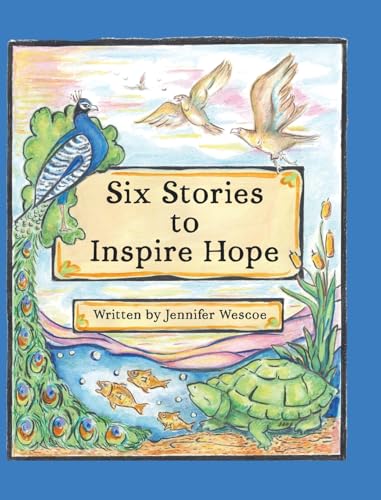 Six Stories to Inspire Hope von Bright Communications LLC