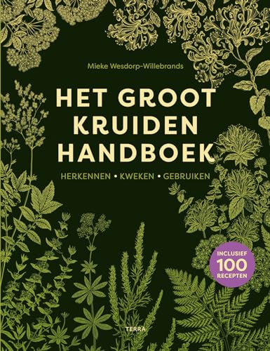 Het groot kruidenhandboek: herkennen, kweken, gebruiken von Terra