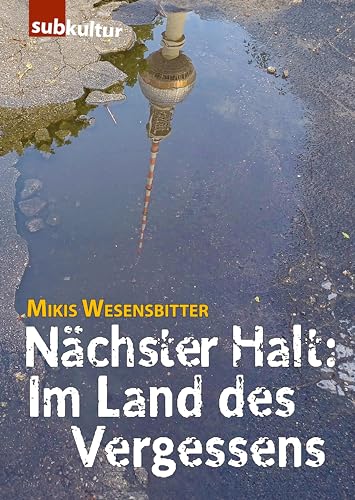 Nächster Halt: Im Land des Vergessens