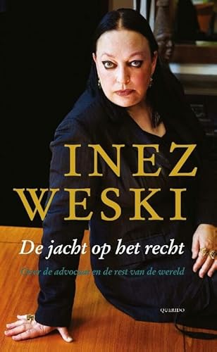 De jacht op het recht: over de advocaat en de rest van de wereld von Querido