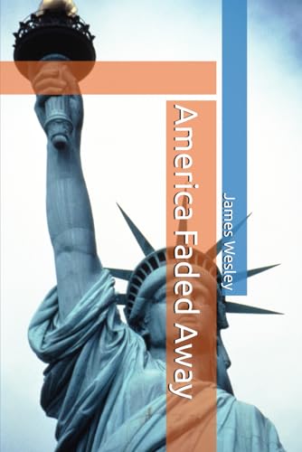America Faded Away von Independently published