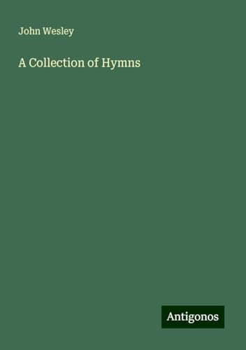 A Collection of Hymns A Collection of Hymns von Antigonos Verlag