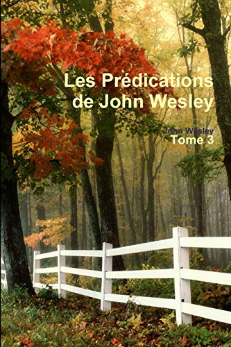 Les Prédications de John Wesley - Tome 3 von Lulu