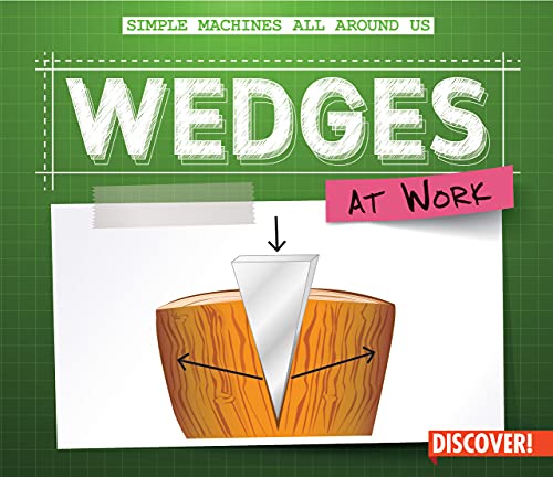 Wedges at Work (Simple Machines All Around Us) von Enslow Publishing