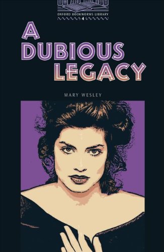 Oxford Bookworms Library: 9. Schuljahr, Stufe 2 - A Dubious Legacy - Bisherige Ausgabe: Reader von Oxford Univ. Press (OELT)