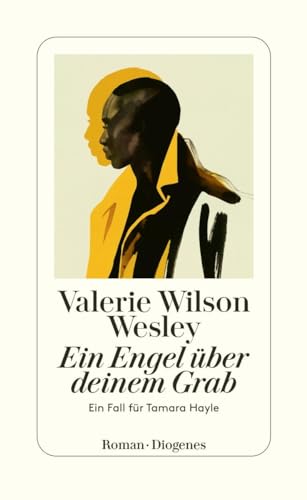 Ein Engel über deinem Grab: Ein Fall für Tamara Hayle von Diogenes Verlag AG