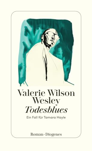 Todesblues: Ein Fall für Tamara Hayle von Diogenes Verlag AG