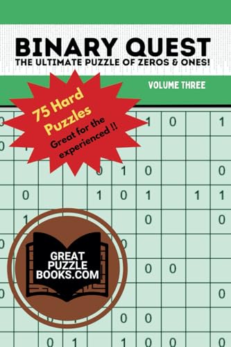 Binary Quest: the Ultimate Puzzle of Zeros & Ones: Volume Three Binary Quest: the Ultimate Puzzle of Zeros & Ones: Volume Three von Training For Results LLC