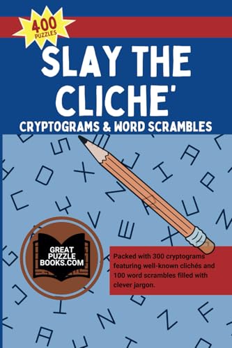 Slay the Cliche' Cryptogram/Word Scramble Puzzle Book Slay the Cliche' Cryptogram/Word Scramble Puzzle Book von Training For Results LLC