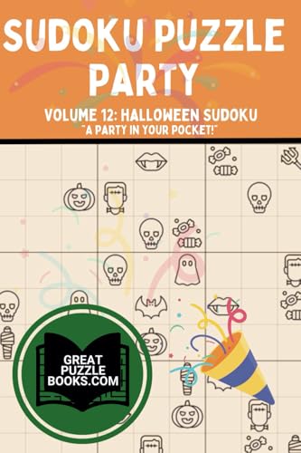 Sudoku Puzzle Party: Volume 12: Halloween Sudoku Sudoku Puzzle Party: Volume 12: Halloween Sudoku von Training For Results LLC