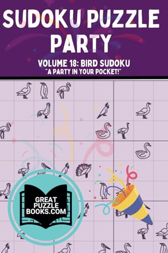 Sudoku Puzzle Party: Volume 18: Bird Sudoku Sudoku Puzzle Party: Volume 18: Bird Sudoku von Training For Results LLC