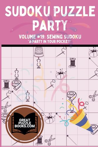 Sudoku Puzzle Party: Volume 19: Sewing Sudoku Sudoku Puzzle Party: Volume 19: Sewing Sudoku von Training For Results LLC