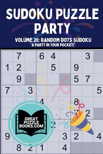 Sudoku Puzzle Party: Volume 20: Random Dots Sudoku Sudoku Puzzle Party: Volume 20: Random Dots Sudoku von Training For Results LLC
