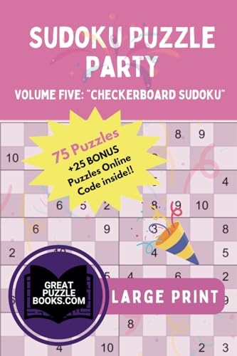 Sudoku Puzzle Party: Volume Five: Checkerboard Sudoku Large Print Sudoku Puzzle Party: Volume Five: Checkerboard Sudoku Large Print von Training For Results LLC