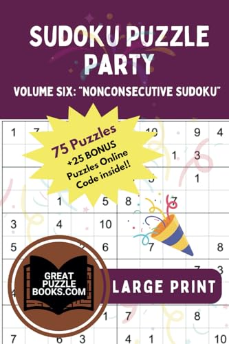 Sudoku Puzzle Party: Volume Six: Nonconsecutive Sudoku Large Print Sudoku Puzzle Party: Volume Six: Nonconsecutive Sudoku Large Print von Training For Results LLC