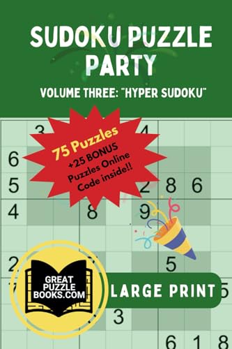 Sudoku Puzzle Party: Volume Three: Hyper Sudoku Large Print Sudoku Puzzle Party: Volume Three: Hyper Sudoku Large Print von Training For Results LLC