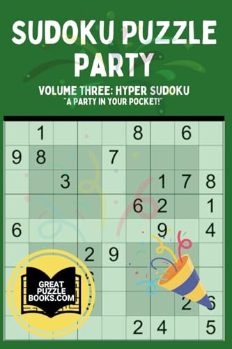 Sudoku Puzzle Party: Volume Three: Hyper Sudoku Sudoku Puzzle Party: Volume Three: Hyper Sudoku von Training for Results LLC