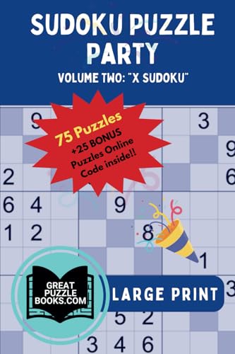 Sudoku Puzzle Party: Volume Two: X Sudoku Large Print Sudoku Puzzle Party: Volume Two: X Sudoku Large Print von Training For Results LLC