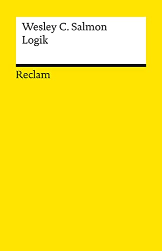 Logik: Salmon, Wesley C. – Logik und Ethik – 7996 (Reclams Universal-Bibliothek)