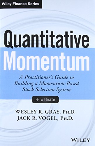 Quantitative Momentum: A Practitioner's Guide to Building a Momentum-Based Stock Selection System (Wiley Finance Editions) von Wiley