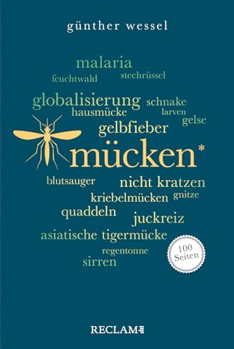 Mücken. 100 Seiten (Reclam 100 Seiten) von Reclam, Philipp, jun. GmbH, Verlag