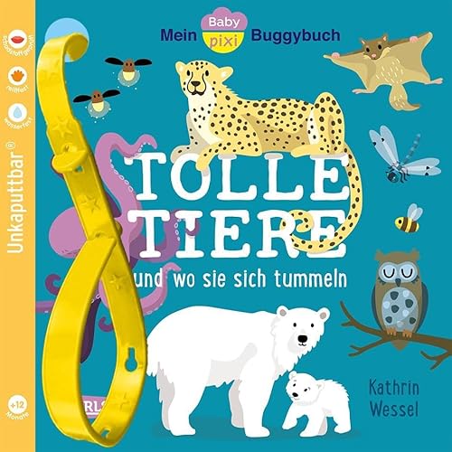 Baby Pixi (unkaputtbar) 154: Mein Baby-Pixi-Buggybuch: Tolle Tiere: und wo sie sich tummeln | Ein wasserfestes Buggybuch für Kinder ab 12 Monaten mit ersten Wörtern (154)