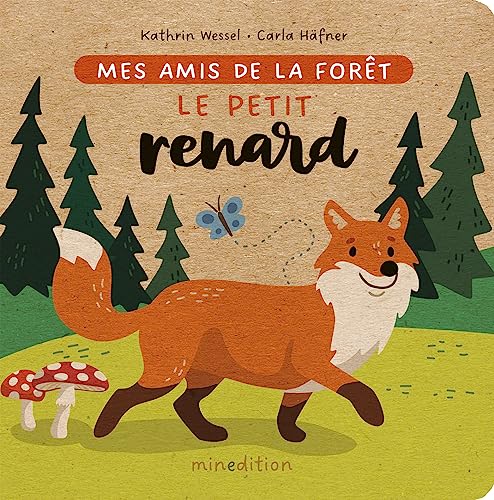 Le petit renard: Mes amis de la forêt