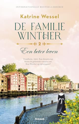 Een beter leven: Deel 2, de familie Winther (De familie Winther, 2) von Oceaan