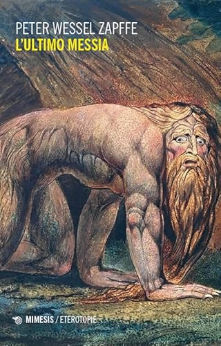 L'ultimo messia (Eterotopie) von Mimesis