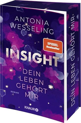 Insight - Dein Leben gehört mir: Roman | Romance & Thrill von der Spiegel-Bestsellerautorin | Limitierte Auflage mit Farbschnitt