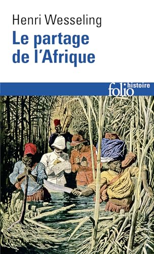 Partage de L Afrique: (1880-1914) von Folio