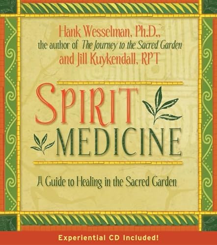 Spirit Medicine [With CD]: Healing In The Sacred Realms