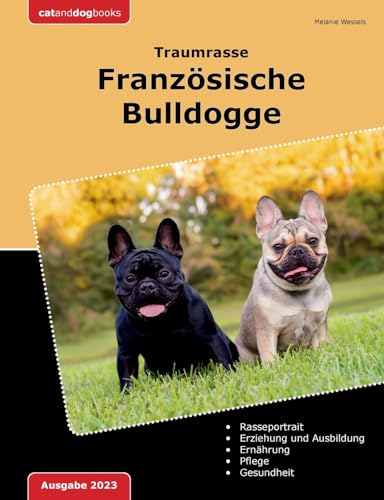 Traumrasse: Französische Bulldogge von Books on Demand