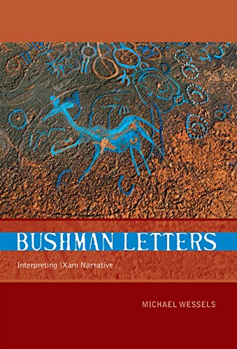 Bushman Letters: Interpreting -Xam Narrative von Wits University Press