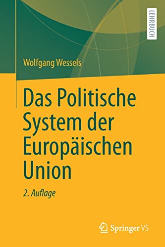 Das Politische System der Europäischen Union von Springer