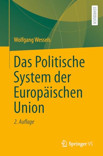 Das Politische System der Europäischen Union von Springer VS