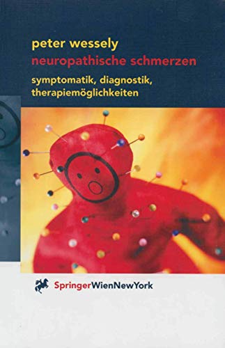 Neuropathische Schmerzen: Symptomatik, Diagnostik, Therapiemöglichkeiten Neuropathische Schmerzen: Symptomatik, Diagnostik, Therapiemöglichkeiten