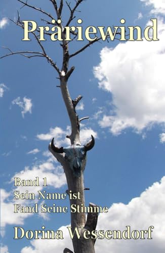 Präriewind: Band 1 Sein Name ist Fand seine Stimme von Independently published
