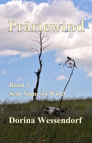 Präriewind: Band 2 Sein Name ist Wind von Independently published