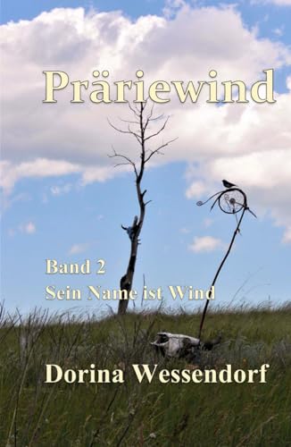 Präriewind: Band 2 Sein Name ist Wind von Independently published