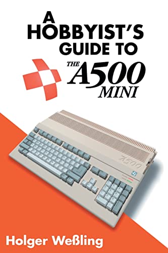 A Hobbyist's Guide to THEA500 Mini A Hobbyist's Guide to THEA500 Mini von Acorn Books