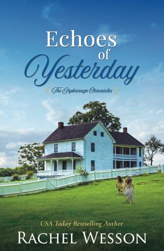 Echoes of Yesterday: The Orphanage Chronicles von Independently published