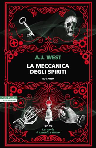 La meccanica degli spiriti (I narratori delle tavole) von Neri Pozza