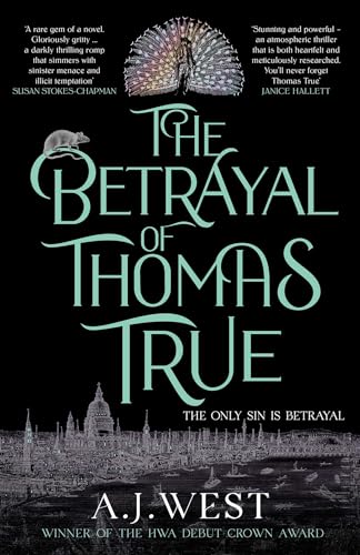 The Betrayal of Thomas True: This year's most devastating, unforgettable historical thriller - THE SUNDAY TIMES BESTSELLER von Simon + Schuster UK